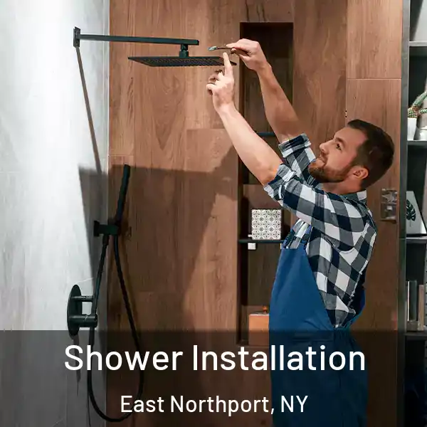  Shower Installation East Northport, NY