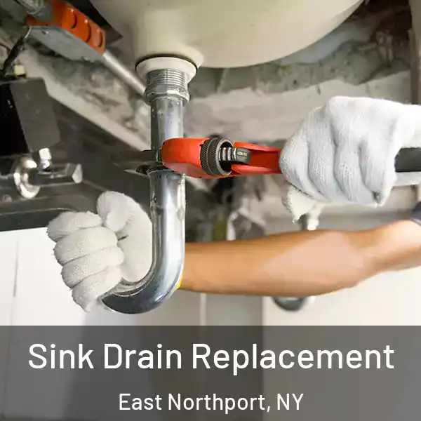  Sink Drain Replacement East Northport, NY